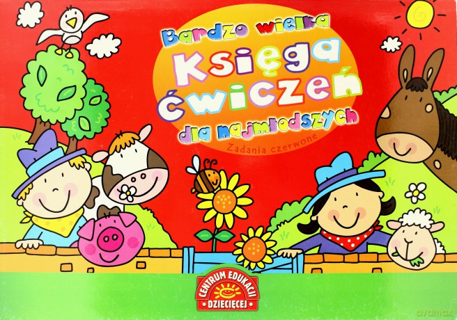 Bardzo Wielka Księga Ćwiczeń Dla Najmłodszych Zadania Czerwone [KSIĄŻKA]