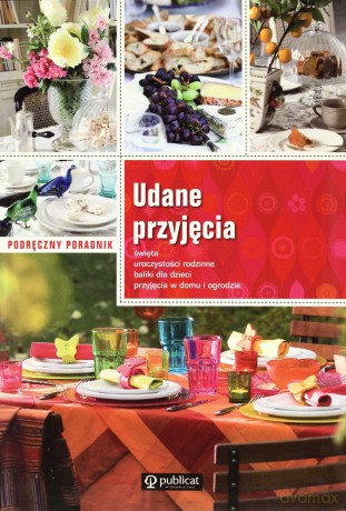 Udana Przyjęcie Podręczny Poradnik [KSIĄŻKA]
