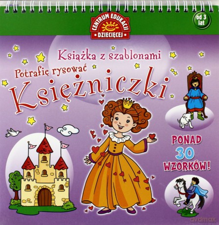 Księżniczki Potrafię Rysować Książka Z Szablonami [KSIĄŻKA]