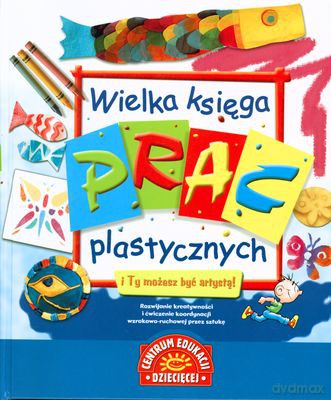 Wielka Księga Prac Plastycznych (twarda) [KSIĄŻKA]