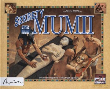 Sekrety Mumii (twarda) - Shelley Tanaka, Greg Ruhl [KSIĄŻKA]