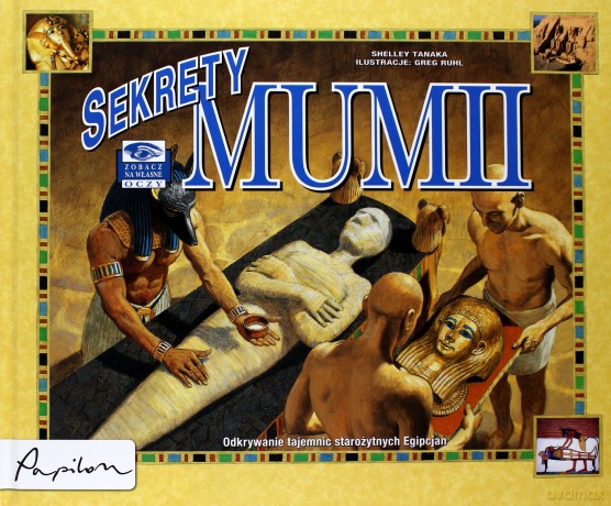 Sekrety Mumii (twarda) - Shelley Tanaka, Greg Ruhl [KSIĄŻKA]