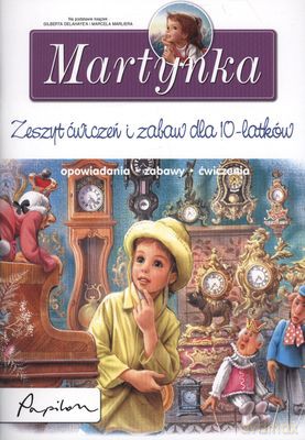 Martynka Zeszyt Ćwiczeń I Zabaw Dla 10-Latków [KSIĄŻKA]