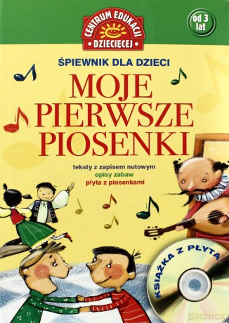 Moje Pierwsze Piosenki [KSIĄŻKA]+[CD]