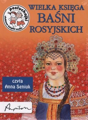 Wielka Księga Baśni Rosyjskich (twarda) - Anna Seniuk [AUDIOBOOK] [CD-MP3]