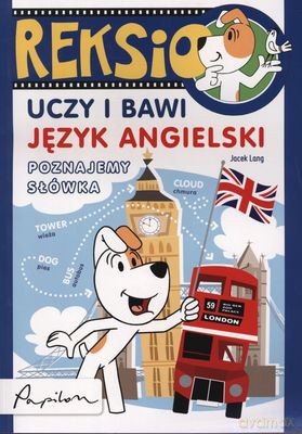 Reksio Uczy I Bawi Język Angielski Poznajemy Słówka - Jacek Lang [KSIĄŻKA]