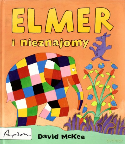 Elmer I Nieznajomy (twarda) - David Mckee [KSIĄŻKA]