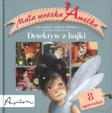 Mała Wróżka Amelka Detektyw Z Bajki (twarda) [KSIĄŻKA]