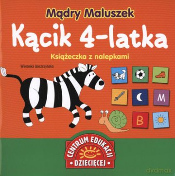 Mądry Maluszek Kącik 4-Latka - Weronika Goszczyńska [KSIĄŻKA]