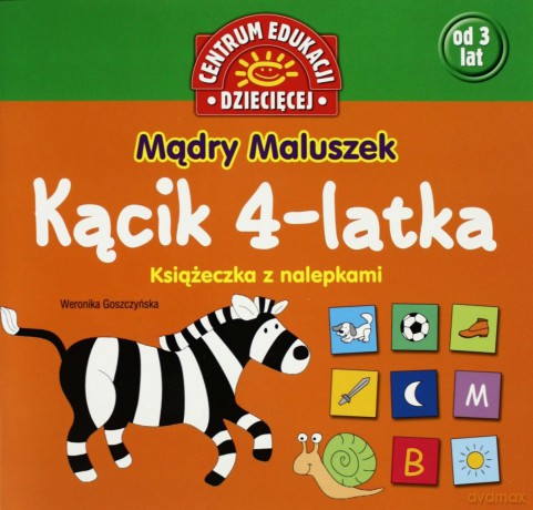 Mądry Maluszek Kącik 4-Latka - Weronika Goszczyńska [KSIĄŻKA]