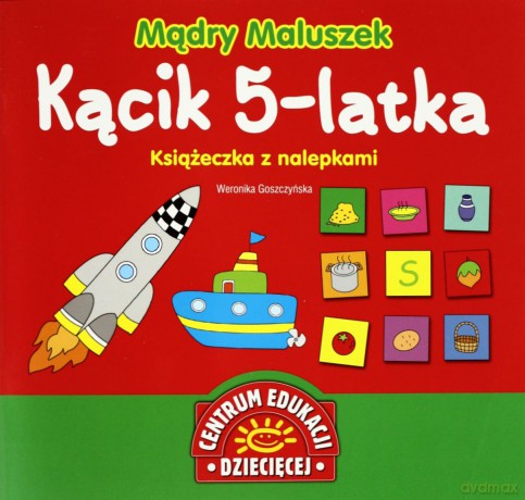 Mądry Maluszek Kącik 5-Latka - Weronika Goszczyńska [KSIĄŻKA]
