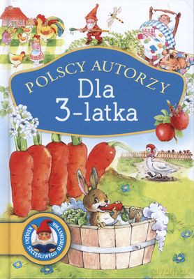 Polscy Autorzy Dla 3-Latka (twarda) [KSIĄŻKA]