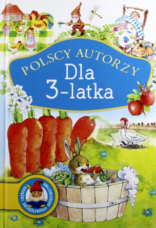 Polscy Autorzy Dla 3-Latka (twarda) [KSIĄŻKA]