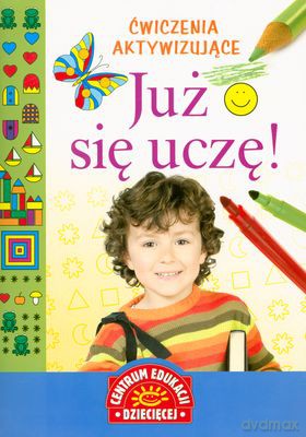 Już Się Uczę Ćwiczenia Aktywizujące [KSIĄŻKA]