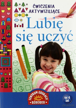 Lubię Się Uczyć Ćwiczenia Aktywizujące [KSIĄŻKA]