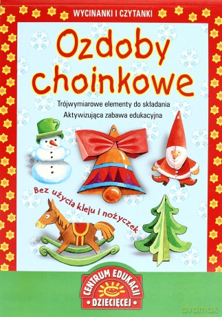 Ozdoby Choinkowe Wycinanki I Czytanki [KSIĄŻKA]