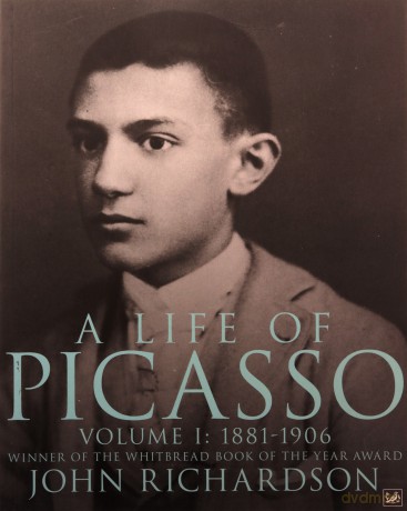 A Life of Picasso Volume I - John Richardson [KSIĄŻKA]