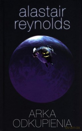 Arka odkupienia - Alastair Reynolds [KSIĄŻKA]