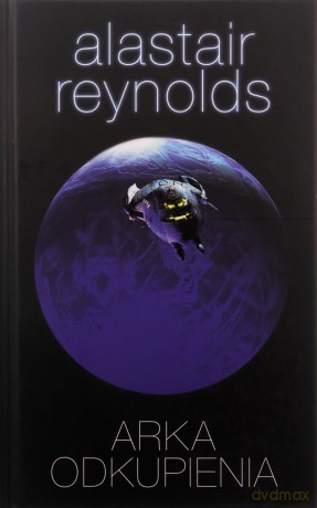 Arka odkupienia - Alastair Reynolds [KSIĄŻKA]