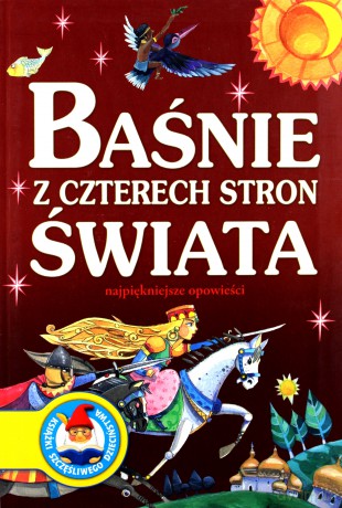Baśnie Z Czterech Stron Świata [KSIĄŻKA]