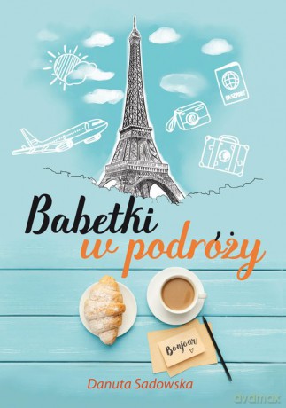 Babetki w podróży - Danuta Sadowska [KSIĄŻKA]