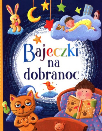 Bajeczki na dobranoc [KSIĄŻKA]