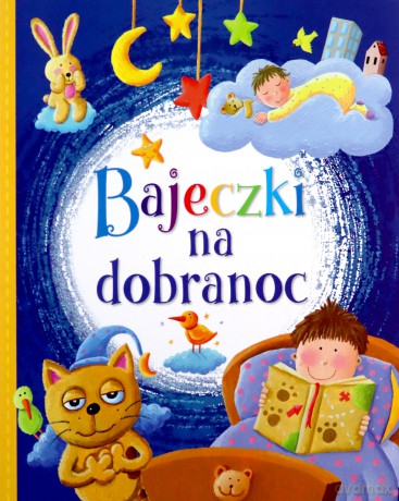 Bajeczki na dobranoc [KSIĄŻKA]