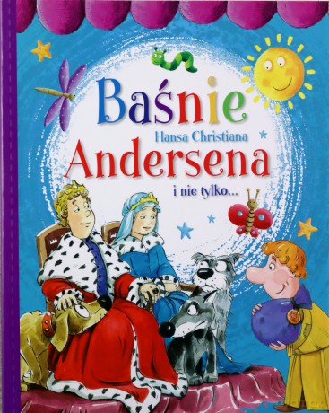Baśnie Hansa Christiana Andersena i nie tylko... [KSIĄŻKA]
