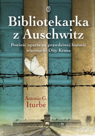 Bibliotekarka z Auschwitz - Antonio G. Iturbe [KSIĄŻKA]