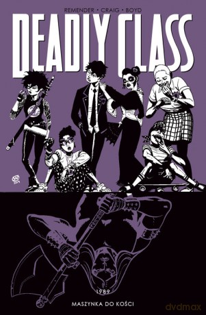 Deadly Class (Tom 9) - Rick Remender [KSIĄŻKA]