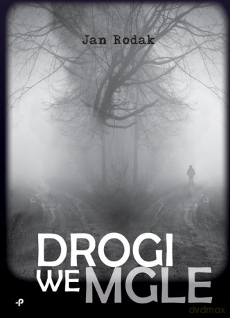 Drogi we mgle - Jan Rodak [KSIĄŻKA]