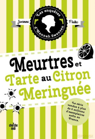 Enquetes d'Hannah Swensen Tome 4 Meurtres et tarte au citron meringuee - Joanne Fluke [KSIĄŻKA]