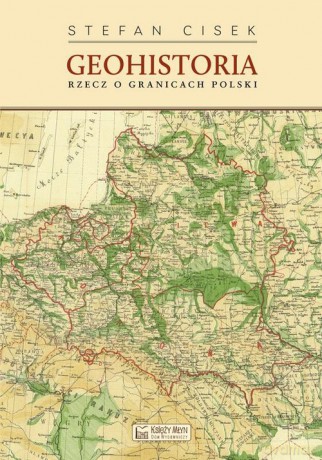 Geohistoria - Stefan Cisek [KSIĄŻKA]