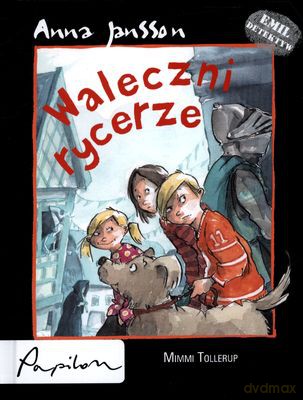 Waleczni Rycerze Emil Detektyw (twarda) - Anna Jansson [KSIĄŻKA]