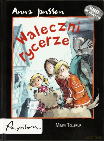 Waleczni Rycerze Emil Detektyw (twarda) - Anna Jansson [KSIĄŻKA]