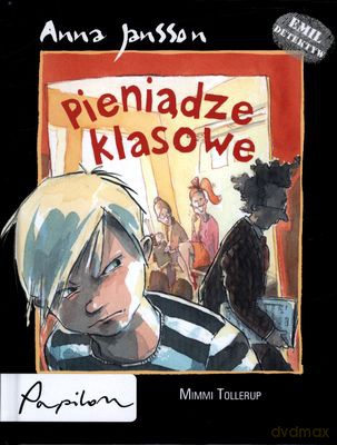 Pieniądze Klasowe Emil Detektyw (twarda) - Anna Jansson [KSIĄŻKA]