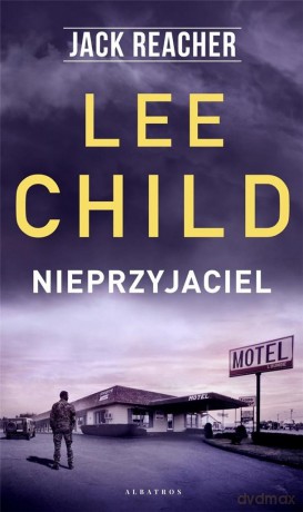 Jack Reacher Nieprzyjaciel - Lee Child [KSIĄŻKA]
