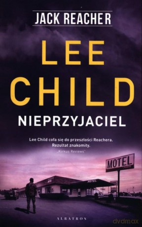Jack Reacher Nieprzyjaciel - Lee Child [KSIĄŻKA]
