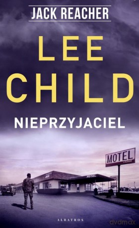 Jack Reacher Nieprzyjaciel - Lee Child [KSIĄŻKA]