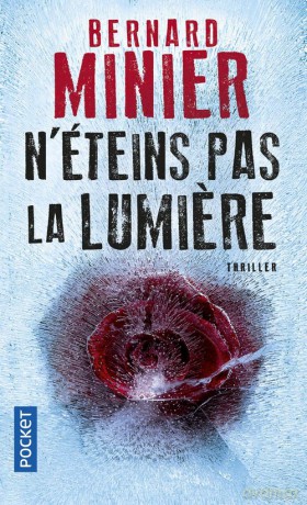 N'eteins pas la Lumiere - Bernard Minier [KSIĄŻKA]