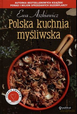 Polska Kuchnia Myśliwska (twarda) - Ewa Aszkiewicz [KSIĄŻKA]