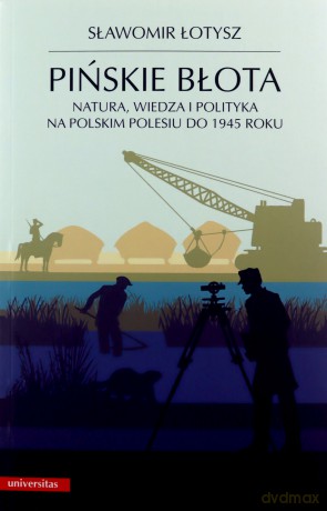 Pińskie błota. - Sławomir Łotysz [KSIĄŻKA]
