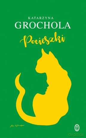 Pocieszki - Katarzyna Grochola [KSIĄŻKA]
