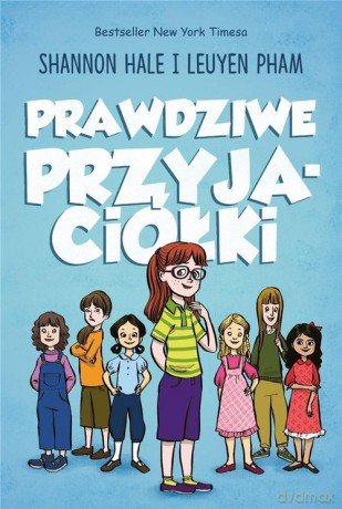 Prawdziwe przyjaciółki - Hale Shannon [KSIĄŻKA]