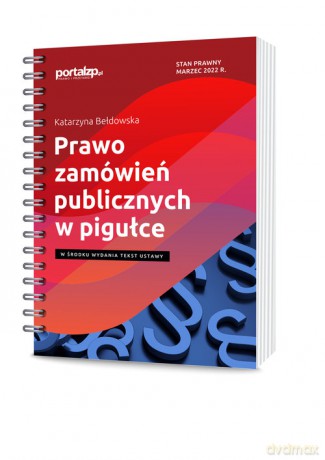 Prawo zamówień publicznych w pigułce - Katarzyna Bełdowska [KSIĄŻKA]