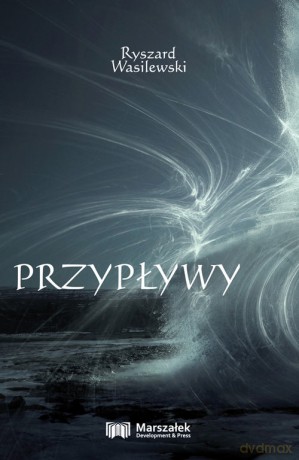 Przypływy - Ryszard Wasilewski [KSIĄŻKA]