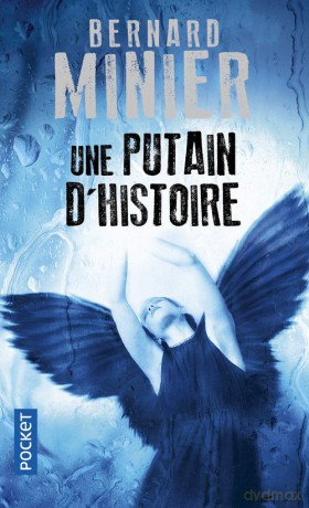 Putain d'histoire - Bernard Minier [KSIĄŻKA]