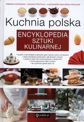 Kuchnia Polska Encyklopedia Sztuki Kulinarnej (twarda) [KSIĄŻKA]