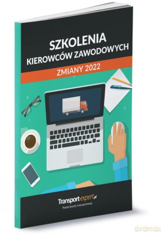 Szkolenia kierowców zawodowych zmiany 2022 [KSIĄŻKA]