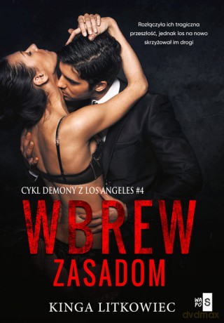 Wbrew zasadom - Kinga Litkowiec [KSIĄŻKA]